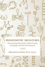 Book cover for BioGeometry Signatures: Harmonizing the Body's Subtle Energy Exchange with the Environment