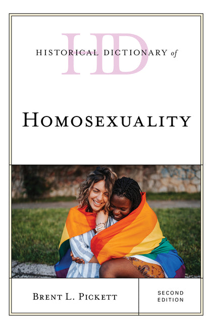 Book cover for Historical Dictionary of Homosexuality