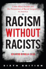 Book cover for Racism without Racists: Color-Blind Racism and the Persistence of Racial Inequality in America