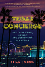 Book cover for Vegas Concierge: Sex Trafficking, Hip Hop, and Corruption in America