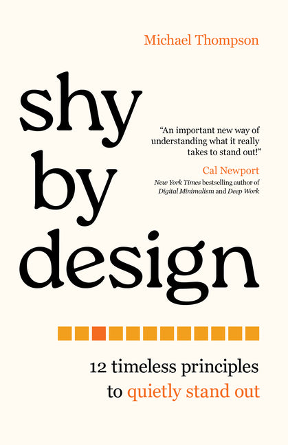 Book cover for Shy by Design: 12 Timeless Principles to Quietly Stand Out