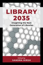 Book cover for Library 2035: Imagining the Next Generation of Libraries