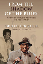 Book cover for From the Shadow of the Blues: My Story of Music, Addiction, and Redemption