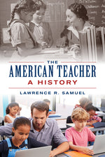 Book cover for The American Teacher: A History