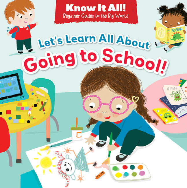 Book cover for Let's Learn All about Going to School!