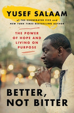 Book cover for Better, Not Bitter: The Power of Hope and Living on Purpose