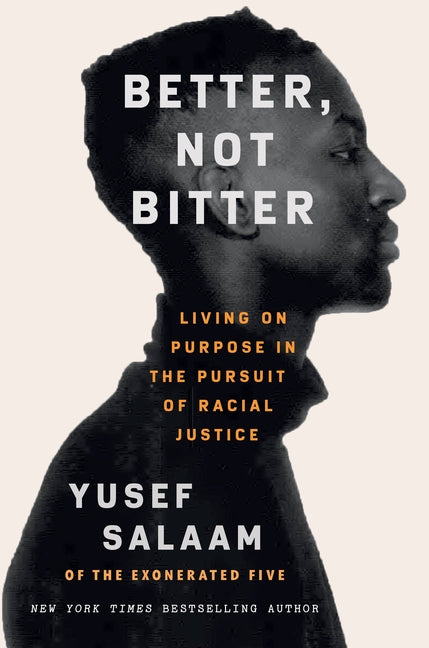 Book cover for Better, Not Bitter: Living on Purpose in the Pursuit of Racial Justice