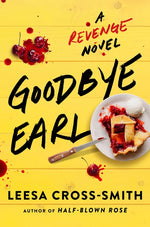 Book cover for Goodbye Earl: A Revenge Novel