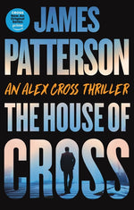 Book cover for House of Cross: An Alex Cross Thriller