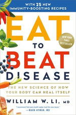 Book cover for Eat to Beat Disease: The New Science of How Your Body Can Heal Itself