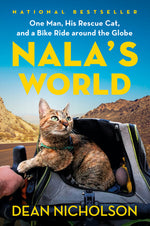 Book cover for Nala's World: One Man, His Rescue Cat, and a Bike Ride Around the Globe