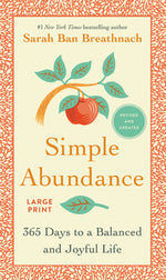 Book cover for Simple Abundance: 365 Days to a Balanced and Joyful Life