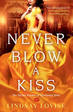 Book cover for Never Blow a Kiss