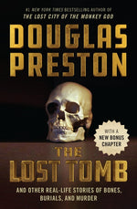 Book cover for Lost Tomb: And Other Real-Life Stories of Bones, Burials, and Murder