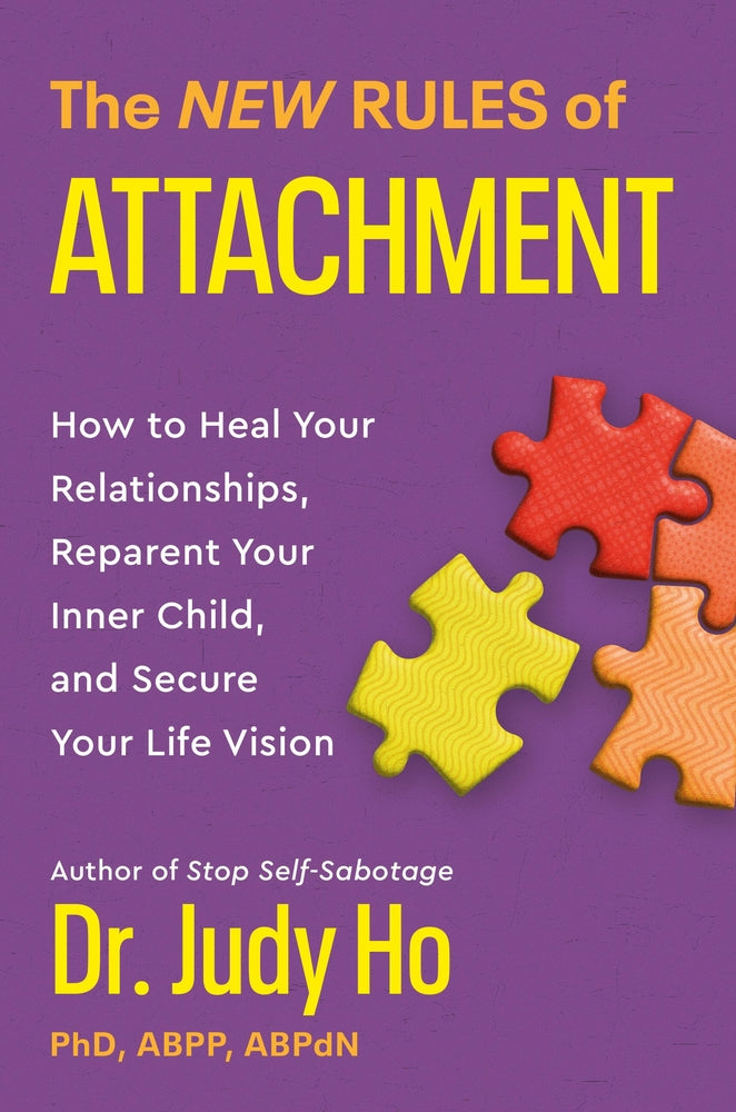 Book cover for The New Rules of Attachment: How to Heal Your Relationships, Reparent Your Inner Child, and Secure Your Life Vision