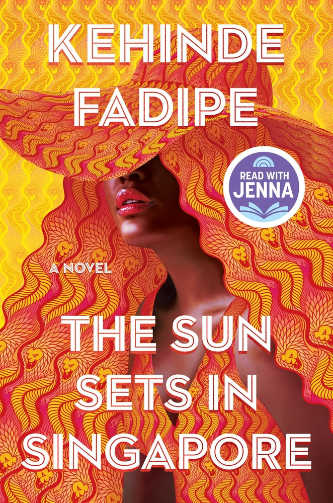 Book cover for The Sun Sets in Singapore: A Today Show Read with Jenna Book Club Pick