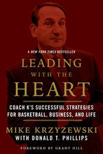 Book cover for Leading with the Heart: Coach K's Successful Strategies for Basketball, Business, and Life