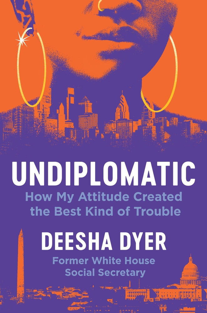 Book cover for Undiplomatic: How My Attitude Created the Best Kind of Trouble