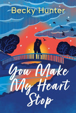 Book cover for You Make My Heart Stop