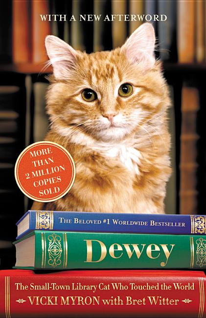 Book cover for Dewey: The Small-Town Library Cat Who Touched the World