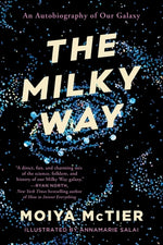 Book cover for The Milky Way: An Autobiography of Our Galaxy