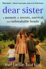Book cover for Dear Sister: A Memoir of Secrets, Survival, and Unbreakable Bonds