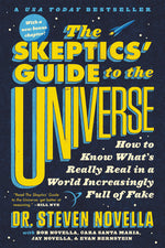 Book cover for The Skeptics' Guide to the Universe: How to Know What's Really Real in a World Increasingly Full of Fake