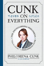 Book cover for Cunk on Everything: The Encyclopedia Philomena