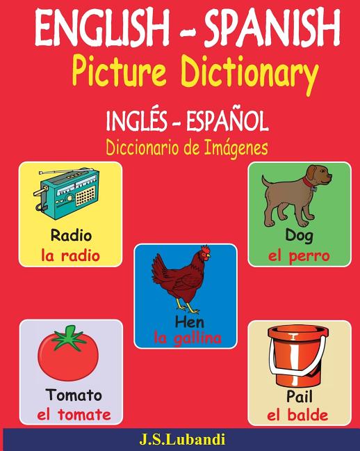 Book cover for ENGLISH - SPANISH Picture Dictionary (INGLÉS - ESPAÑOL Diccionario de Imágenes)