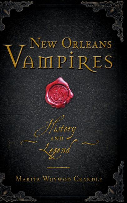 Book cover for New Orleans Vampires: History and Legend