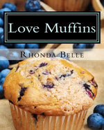 Book cover for Love Muffins: 60 Super #Delish Muffin Recipes