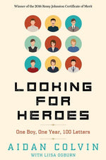 Book cover for Looking for Heroes: One Boy, One Year, 100 Letters 2nd Edition