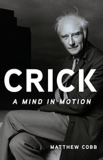 Book cover for Crick: A Mind in Motion