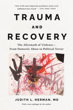 Book cover for Trauma and Recovery: The Aftermath of Violence--From Domestic Abuse to Political Terror