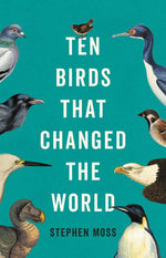 Book cover for Ten Birds That Changed the World