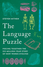 Book cover for The Language Puzzle: Piecing Together the Six-Million-Year Story of How Words Evolved