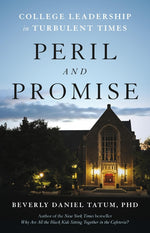 Book cover for Peril and Promise: College Leadership in Turbulent Times