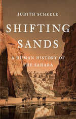 Book cover for Shifting Sands: A Human History of the Sahara