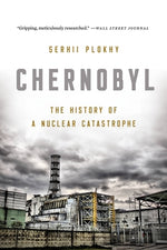 Book cover for Chernobyl: The History of a Nuclear Catastrophe