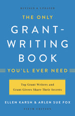 Book cover for The Only Grant-Writing Book You'll Ever Need