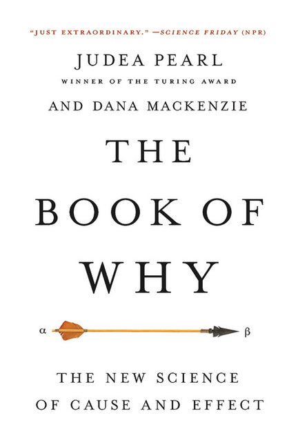 Book cover for The Book of Why: The New Science of Cause and Effect