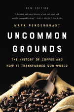 Book cover for Uncommon Grounds: The History of Coffee and How It Transformed Our World