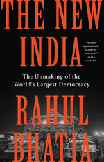 Book cover for New India: The Unmaking of the World's Largest Democracy