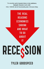 Book cover for Recession: The Real Reasons Economies Shrink and What to Do about It