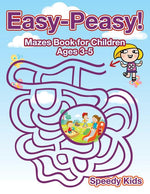 Book cover for Easy-Peasy! Mazes Book for Children Ages 3-5