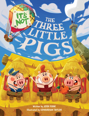 Book cover for It's Not the Three Little Pigs