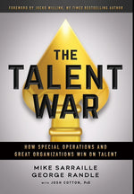 Book cover for The Talent War: How Special Operations and Great Organizations Win on Talent