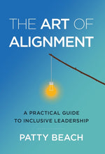 Book cover for The Art of Alignment: A Practical Guide to Inclusive Leadership