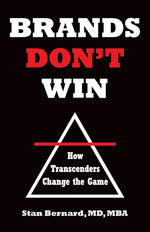 Book cover for Brands Don't Win: How Transcenders Change the Game