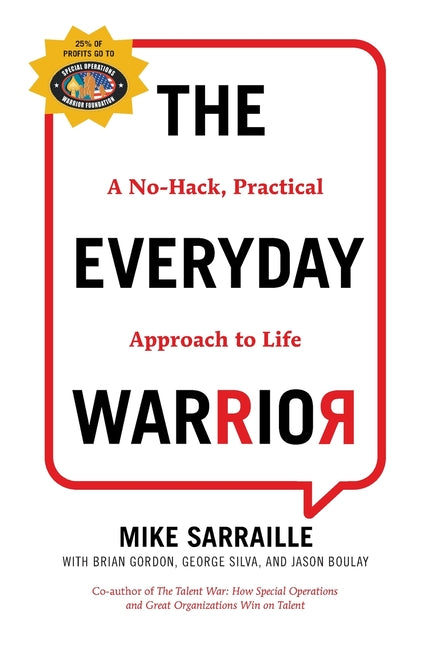 Book cover for The Everyday Warrior: A No-Hack, Practical Approach to Life